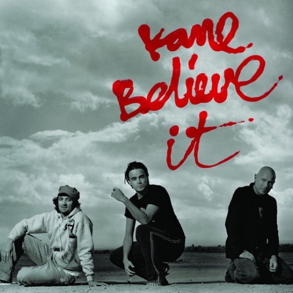 Album Kane - Believe It