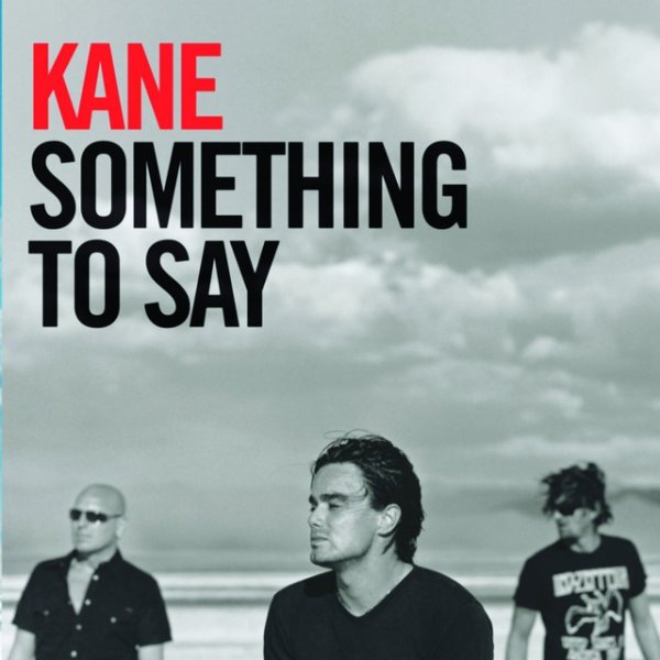 Album Kane - Something To Say