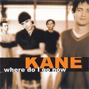 Album Kane - Where Do I Go Now