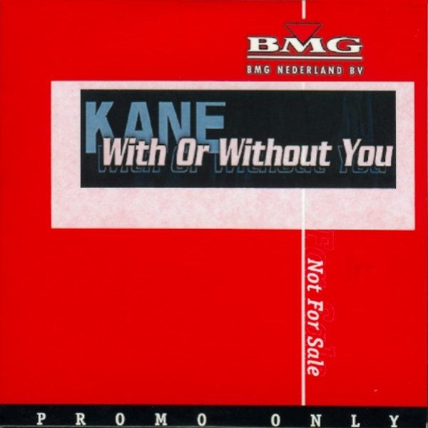 Kane With Or Without You, 2000