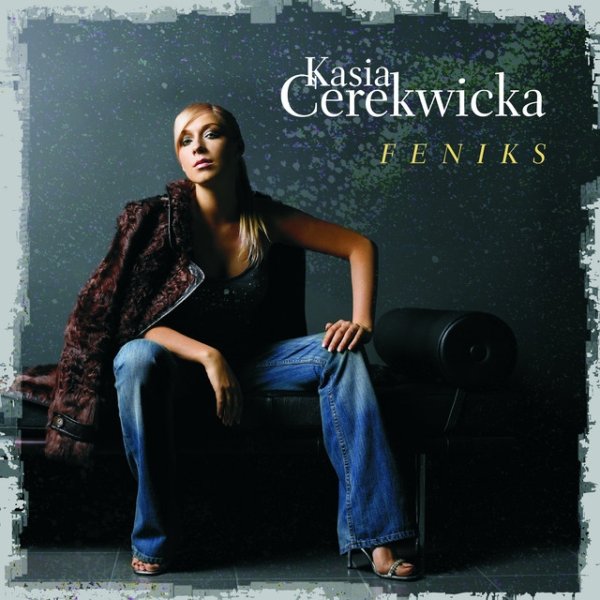 Album Kasia Cerekwicka - Feniks