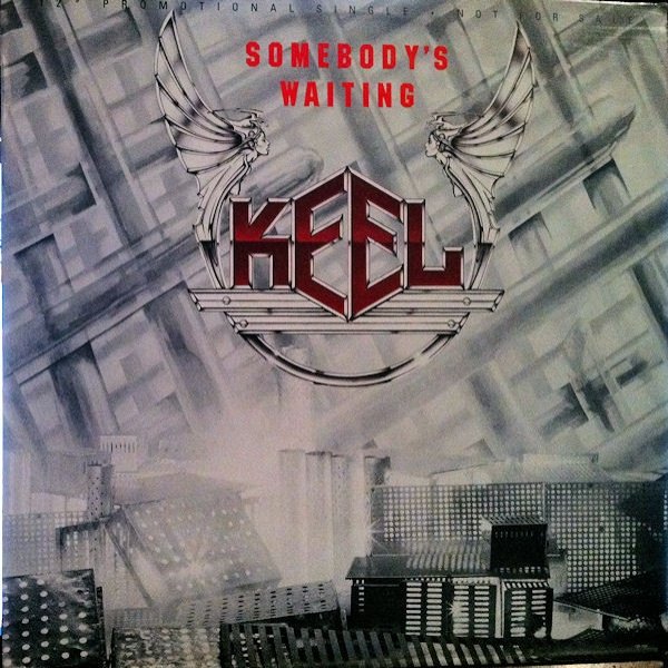 Keel Somebody's Waiting, 1987