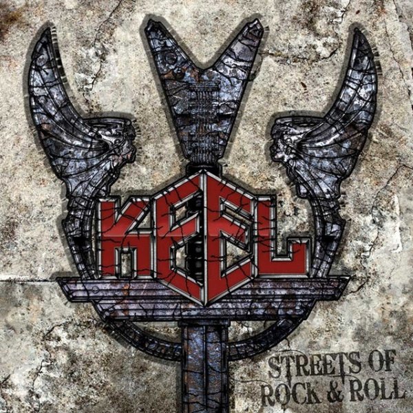 Album Keel - Streets Of Rock & Roll