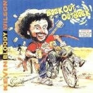 Album Kevin Bloody Wilson - Backout From The Outback
