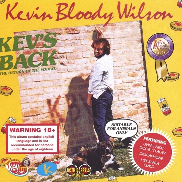Kevin Bloody Wilson Kev's Back, 2007