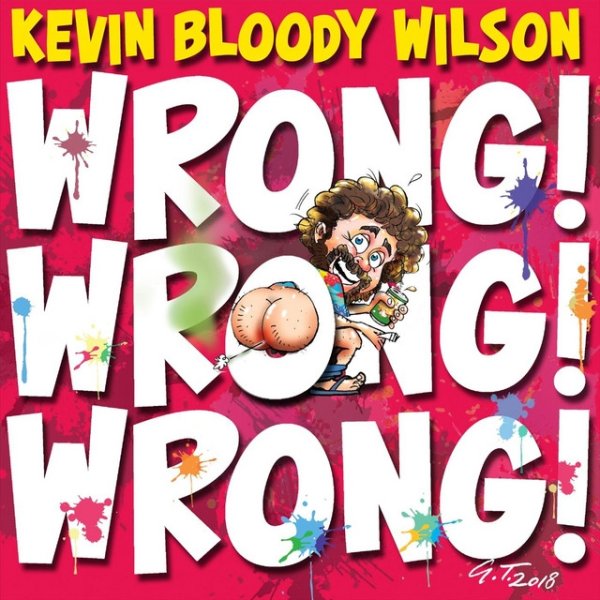 Kevin Bloody Wilson Wrong! Wrong! Wrong!, 2013