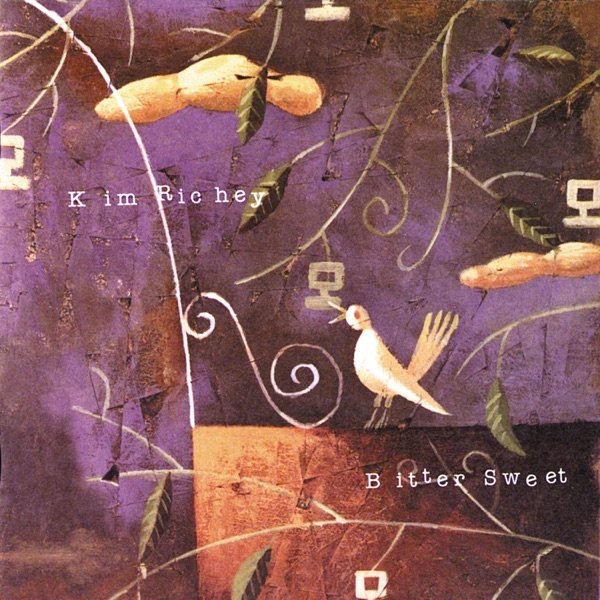 Album Kim Richey - Bitter Sweet