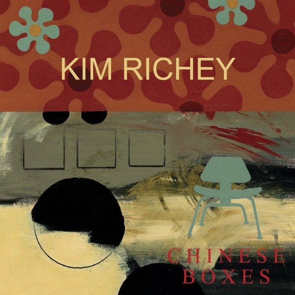 Kim Richey Chinese Boxes, 2007