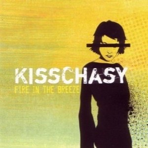 Album Kisschasy - Fire In The Breeze