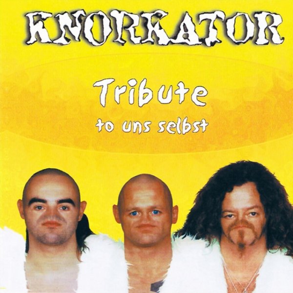 Album Knorkator - Tribute to uns selbst
