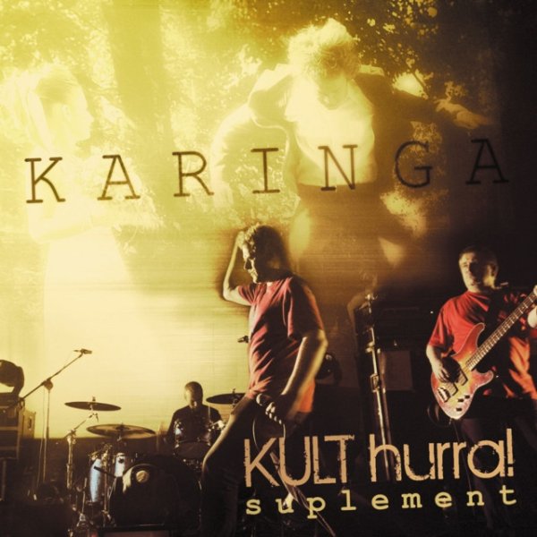 Album Kult - Karinga - Hurra! Suplement