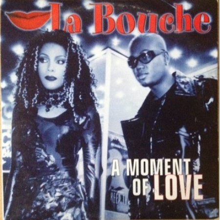 La Bouche A Moment Of Love, 1998
