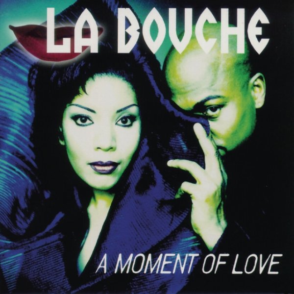Album La Bouche - A Moment Of Love