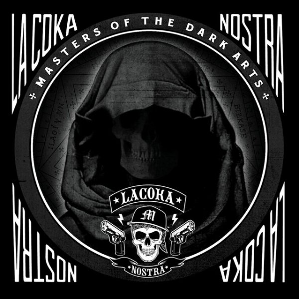 Album Masters Of The Dark Arts - La Coka Nostra