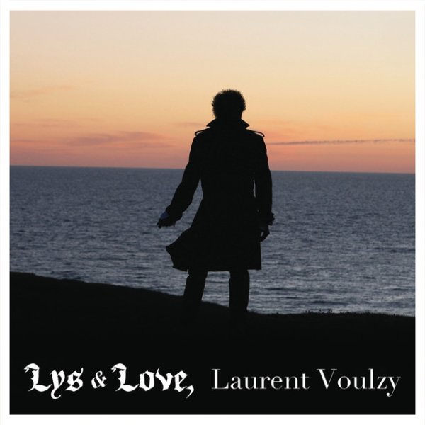 Album Laurent Voulzy - Lys & Love