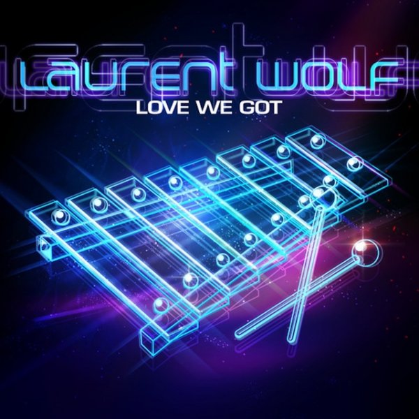 Album Laurent Wolf - Love We Got
