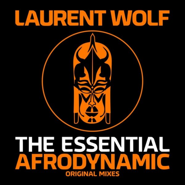 Laurent Wolf The Essential Afrodynamic, 2015