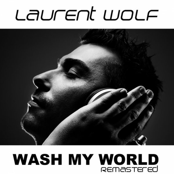 Album Laurent Wolf - Wash My World