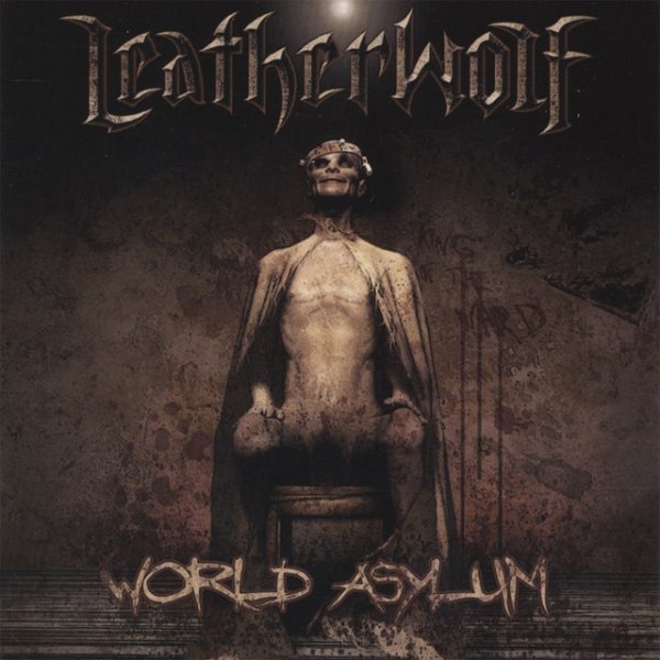 Leatherwolf World Asylum, 2006