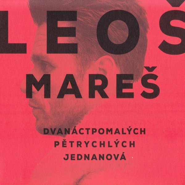 Album Leoš Mareš - Dvanáctpomalých pětrychlých jednanová