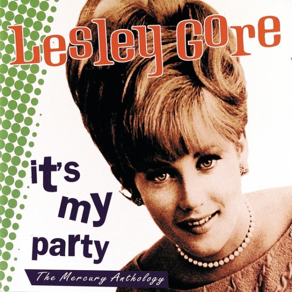 Album It's My Party: The Mercury Anthology - Lesley Gore