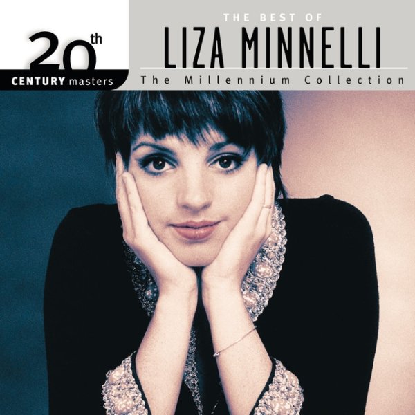 Album Liza Minnelli - 20th Century Masters: The Millennium Collection: Best Of Liza Minnelli