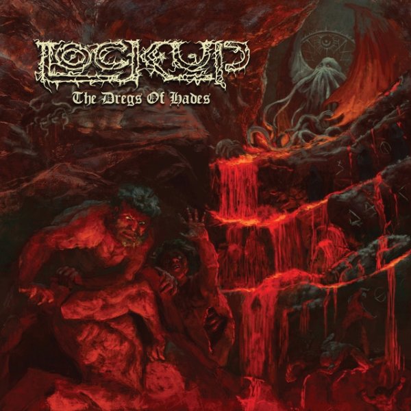 Album Lock Up - The Dregs of Hades