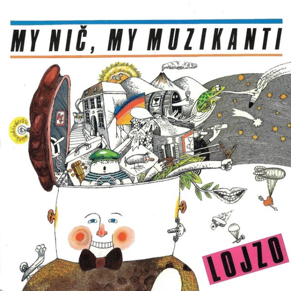 Album Lojzo - My nič, my muzikanti