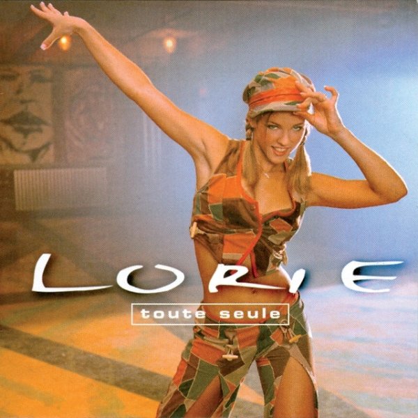 Album Lorie - Toute seule