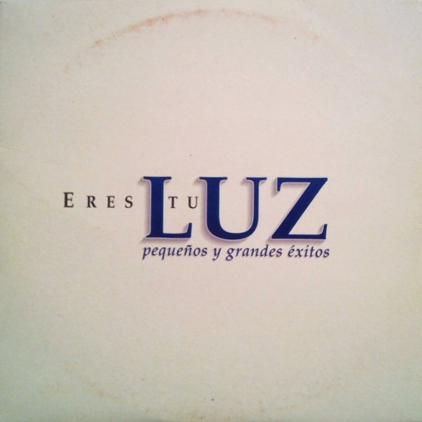 Album Luz Casal - Eres Tú