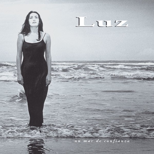 Album Luz Casal - Un Mar De Confianza