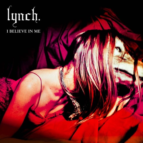 lynch. I BELIEVE IN ME, 2011
