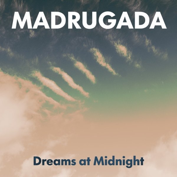 Album Madrugada - Dreams At Midnight