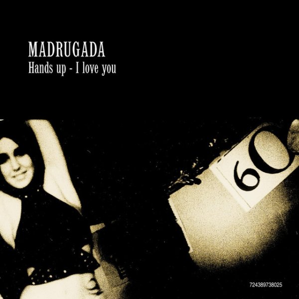 Album Madrugada - Hands Up - I Love You