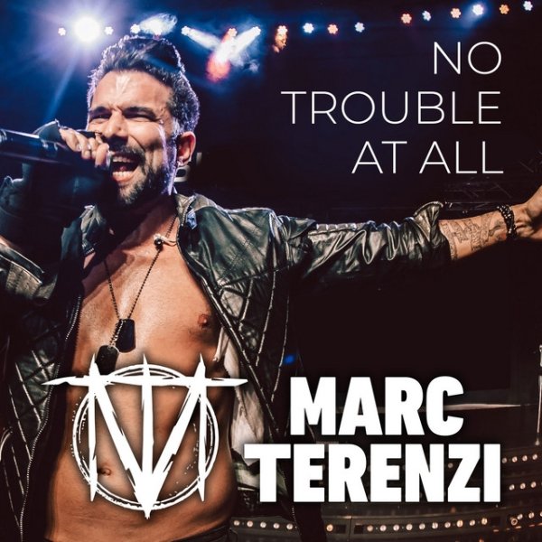 Marc Terenzi No Trouble at All, 2019
