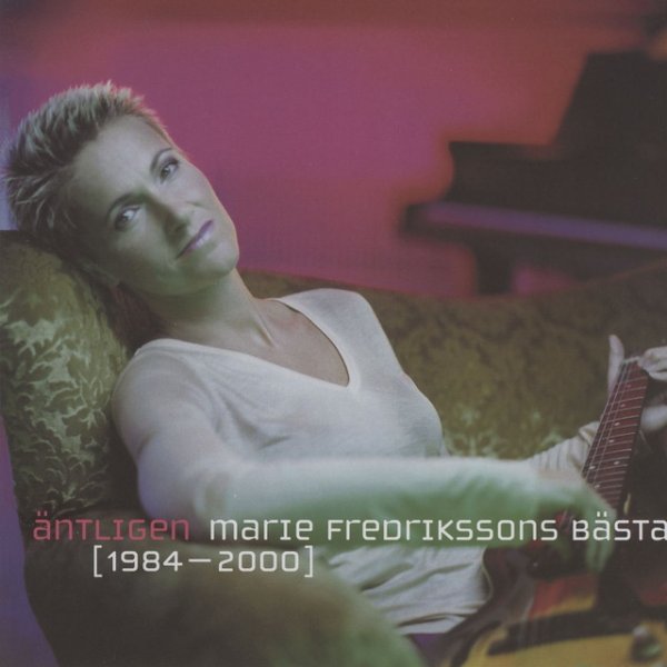 Äntligen - Marie Fredrikssons Bästa 1984-2000 - album