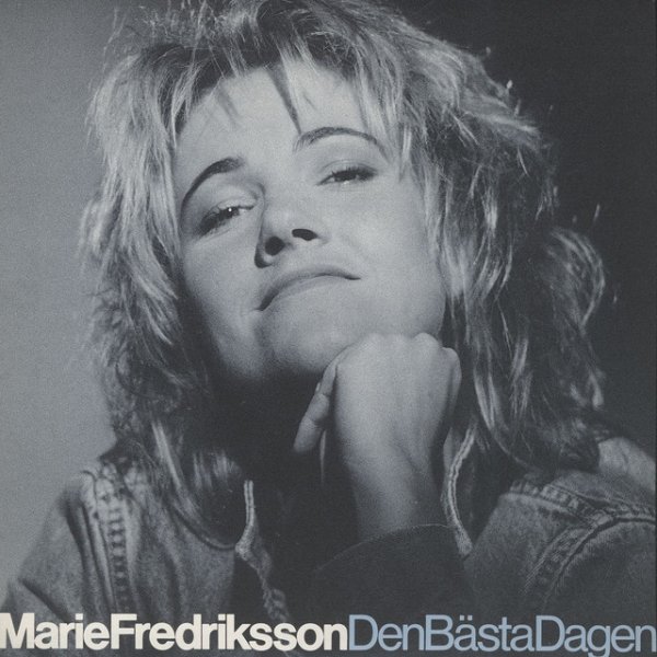 Album Marie Fredriksson - Den bästa dagen