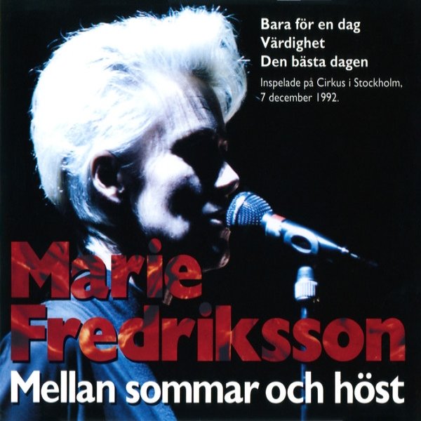 Marie Fredriksson Mellan Sommar Och Höst, 1993