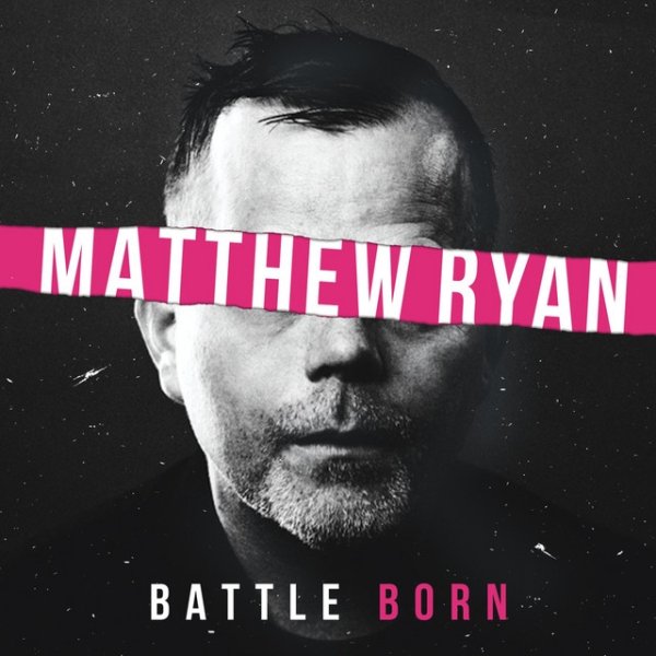 Album Matthew Ryan - Battle Born