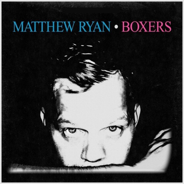 Album Matthew Ryan - Boxers