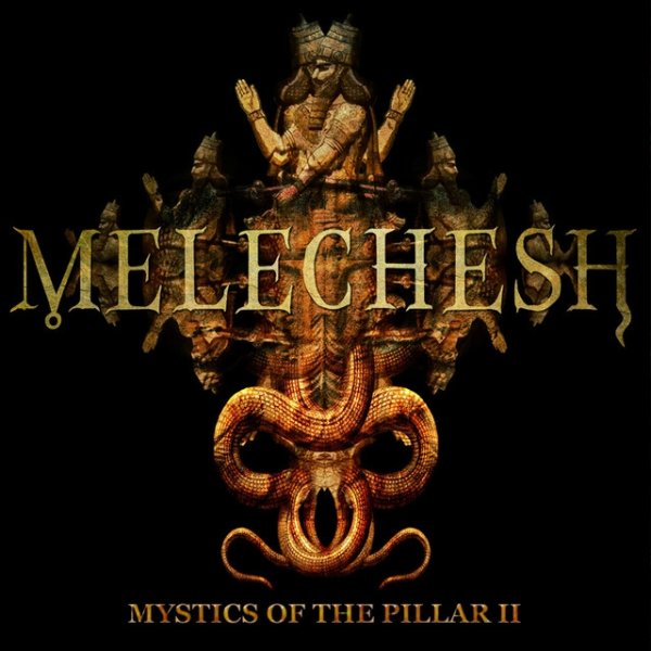 Album Melechesh - Mystics of the Pillar II