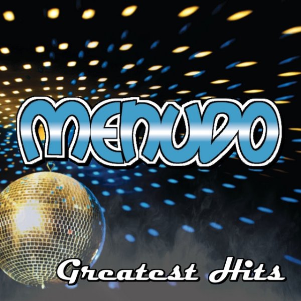 Menudo Menudo Greatest Hits, 2015
