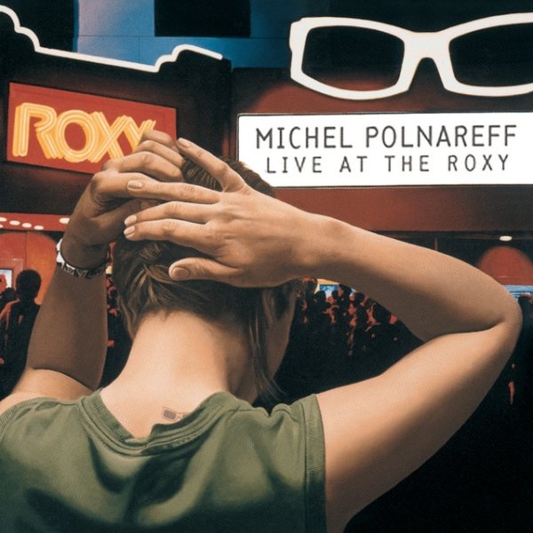 Album Michel Polnareff - Live At The Roxy