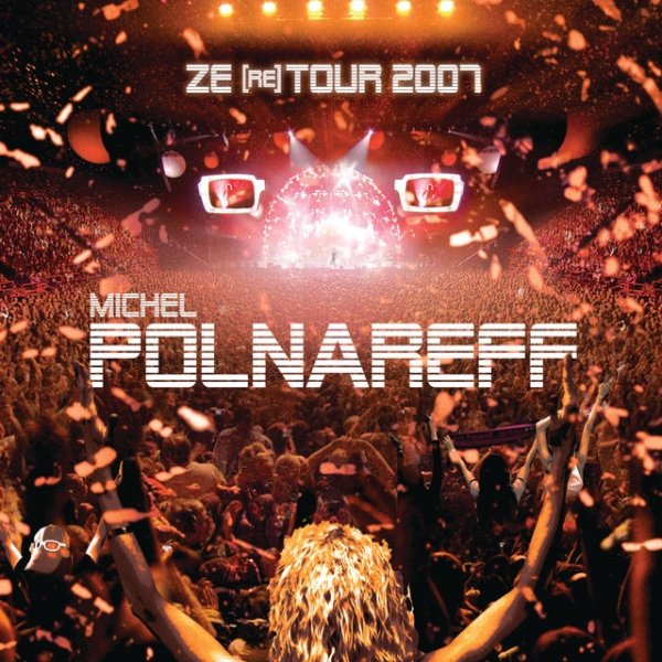 Album Michel Polnareff - Ze (re) Tour 2007