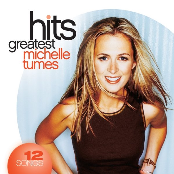 Album Michelle Tumes - Greatest Hits