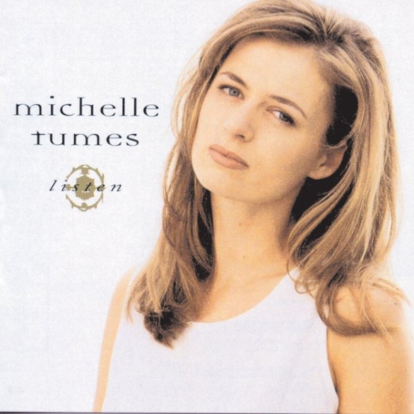 Album Michelle Tumes - Listen