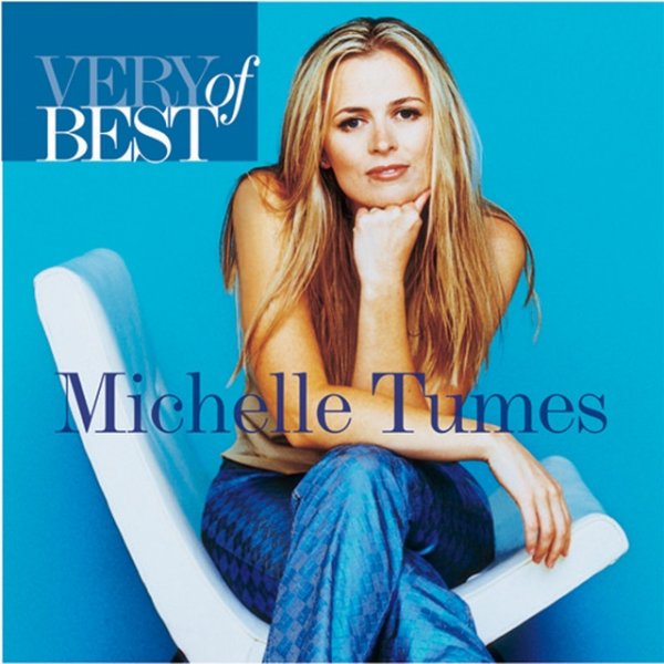 Very Best Of Michelle Tumes - album