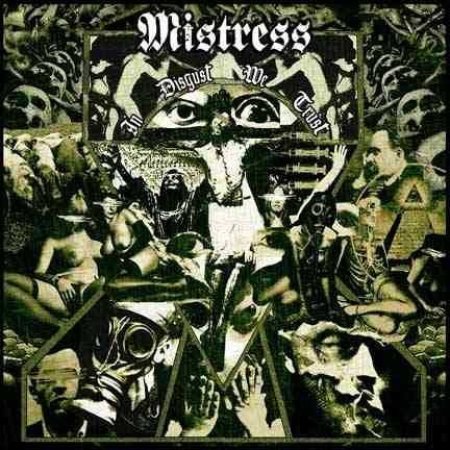 Album Mistress - In Disgust We Trust