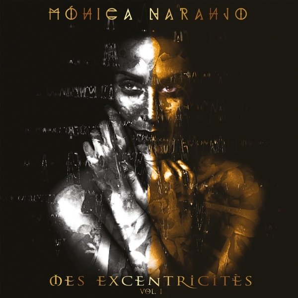 Album Mónica Naranjo - Mes Excentricités, Vol. 1