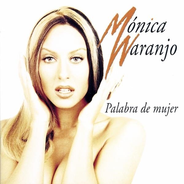 Album Mónica Naranjo - Palabra de Mujer